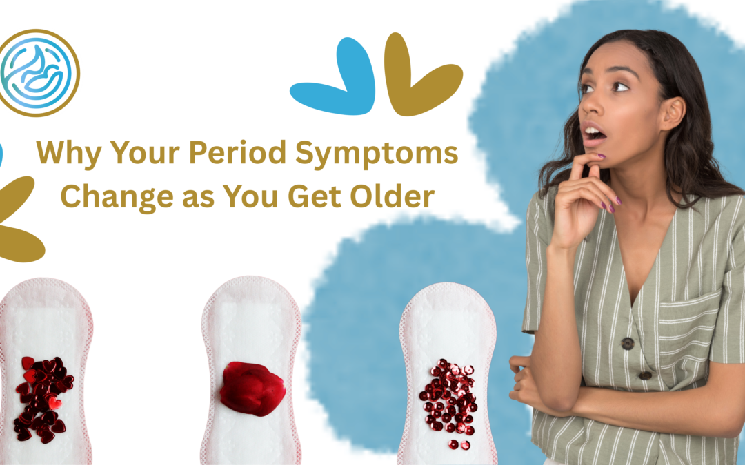 Why Your Period Symptoms Change as You Get Older