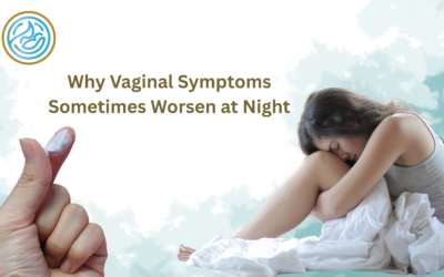 Why Vaginal Symptoms Sometimes Worsen at Night